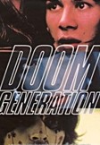 Doom Generation - Stracone pokolenie